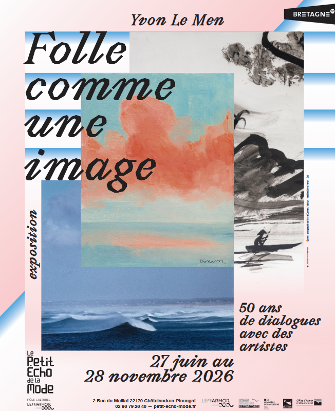 Folle comme une image – Yvon Le Men du 27 Juin au 28 Novembre 2026 au Petit Echo de la Mode à Chateleaudren – 22 170